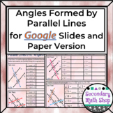 Angles Formed by Parallel Lines GOOGLE DRIVE (+ Paper Vers