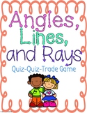 Angles, Lines, and Rays Quiz-Quiz-Trade Game