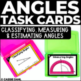 Angles Task Cards | Classifying, Measuring, & Estimating A