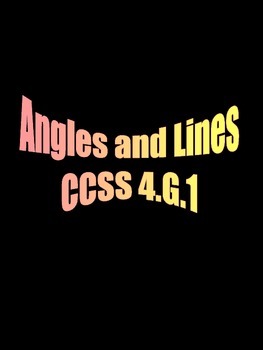 Preview of Angles and Lines CCSS 4.G.1