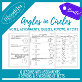 Angles in Circles  - 6 lessons w/2 quizzes, 2 rev & 5 tests