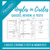 Angles in Circles Assessment Bundle - 2 quizzes, 2 rev & 5 tests