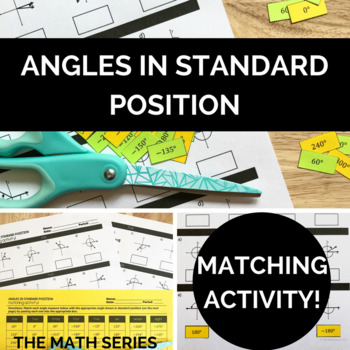 Angles in Standard Position (Degrees Only) Matching ...