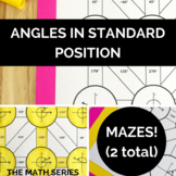 Angles in Standard Position (Degrees Only) Mazes!