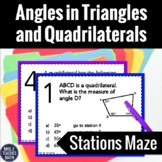 Angles in Triangles and Quadrilaterals Stations Maze Activity