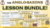 Anglo-Saxons Lesson Bundle!