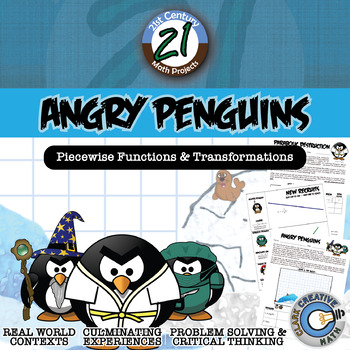Preview of Angry Penguins -- Piecewise & Transformations - 21st Century Math Project