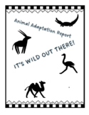 Animal Adaptation Report - It's Wild Out There!
