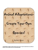 Animal Adaptations- Create Your Own Species