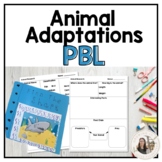 Animal Adaptations Life Science Project Based Learning Unit