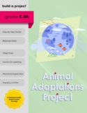 Animal Adaptations Project - Project-Based Learning