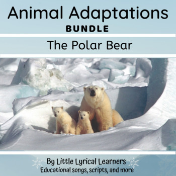 Preview of Animal Adaptations: The Polar Bear BUNDLE
