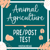 Animal Agriculture Pre/Post Test