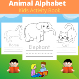 Animal Alphabet Kids Activity Book