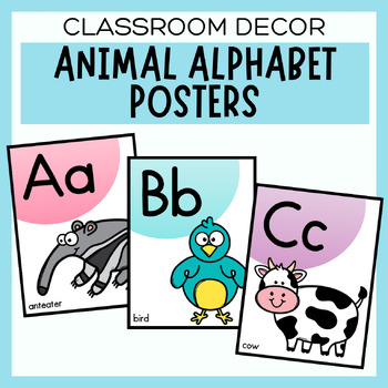 Animal Alphabet Posters for Kindergarten & Preschool Classroom Decor