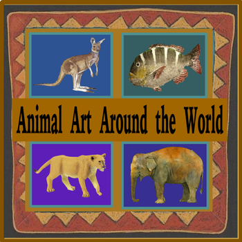 Preview of Animal Art Around The World