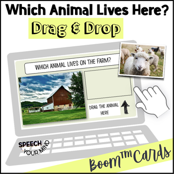 Preview of Animals Boom Cards™ | Which Animal Lives Here ? | Sorting Animals