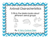 Animal Characteristics: Fill-In-The-Blank Books