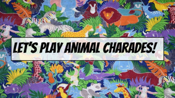 Preview of Animal Charades Game - Google Slides Distance Learning