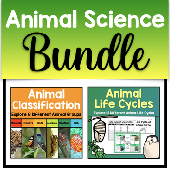 Preview of Animal Science BUNDLE - Animal Classification & Life Cycles