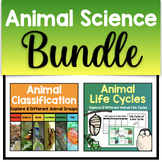 Animal Science BUNDLE - Animal Classification & Life Cycles