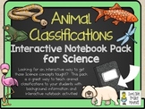 Animal Classifications ~ Science Interactive Notebook Pack