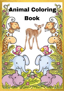 Preview of Animal Coloring Book Printable Pages: || Animals No Prepreparation