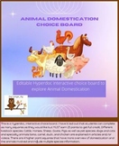 Animal Domestication Choice Board