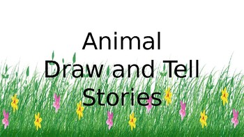 Preview of Animal Draw and Tell Stories