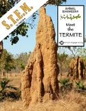 Animal Engineers: Meet the Termite STEM STREAM STEAM Challenge