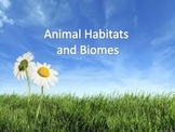 Animal Enviroments and Biomes