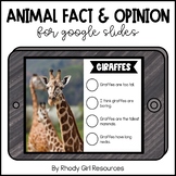 Animal Fact & Opinion for Google Slides