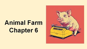 Preview of Animal Farm Chapter 6 Independent Work Pack