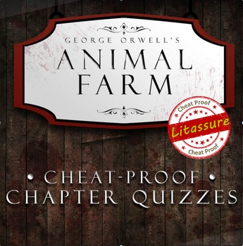 Preview of Animal Farm Chapter Quizzes- Cheat Proof!!