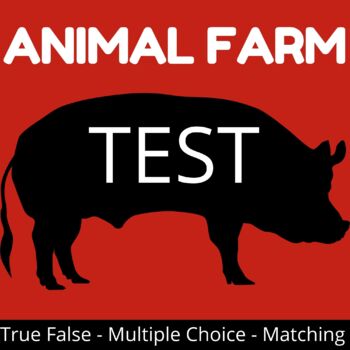 Preview of Animal Farm by George Orwell Reading Comprehension Test Multiple Choice and more