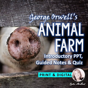 Preview of Animal Farm, George Orwell, Introduction PPT, Guided Notes & Quiz