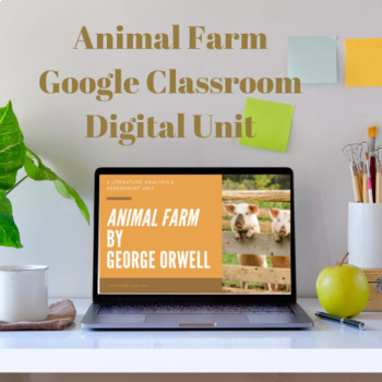 Preview of Animal Farm Novel Analysis ELA Unit | GOOGLE CLASSROOM | Distance Learning