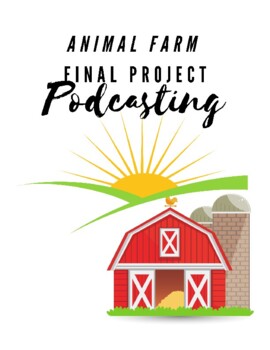 Preview of Animal Farm: Podcasting Project