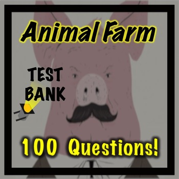 Preview of Animal Farm Test 100 Questions!