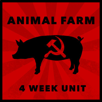 Preview of Animal Farm Unit Plan - 4 Weeks - Novel Study of the George Orwell Classic, CCSS