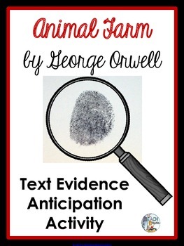 Preview of Animal Farm by George Orwell - Text Evidence Anticipation Activity