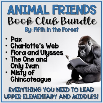 Preview of Animal Friends Book Club Bundle for upper elementary and middles