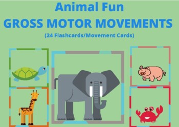 Preview of Animal Fun (Spring/Summer Gross Motor Movement Cards/Flashcards/Brain Breaks)