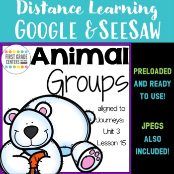 Preview of Animal Groups Journeys Unit 3 Lesson 15 Digital for Google and Seesaw  