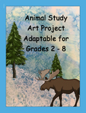 Animal/Habitat Study Art Project (Grades 2-8)