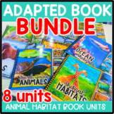 Animal Habitats Adapted Book Units: THE BUNDLE