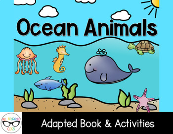 Animal Habitats Adapted Book and Activities - Ocean by Ms Andrea's Class