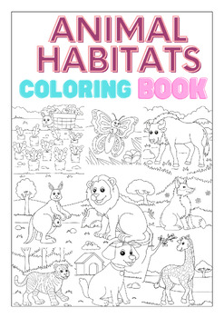 Animal Habitats Coloring Book by TeacherAcademicAid | TPT
