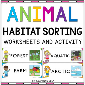 Animal Habitats Sorting and Worksheets - Preschool Kindergarten First Grade