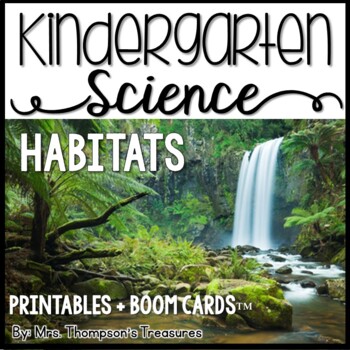 Preview of Animal Habitats Kindergarten Science NGSS + Boom Cards for Distance Learning